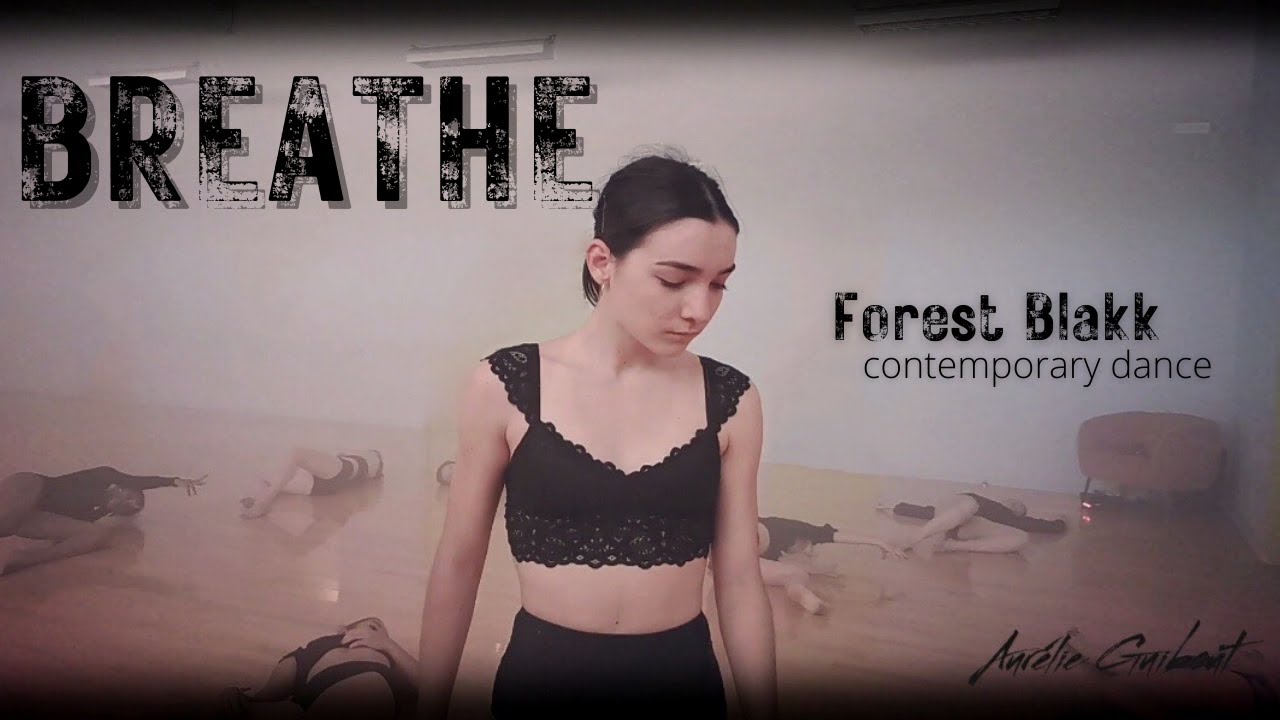 BREATHE - Forest Blakk / Contemporary Dance / Choreography by Aurélie  Guibout 