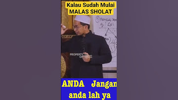 Kalau sudah Mulai MALAS SHOLAT.._Ustadz Adi Hidayat