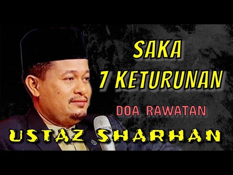 SAKA 7 KETURUNAN (Doa Rawatan)  || Ustaz Sharhan