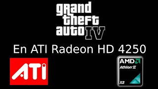 GTA 4 en ATI Radeon HD 4250