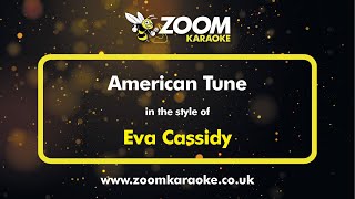 Eva Cassidy - American Tune - Karaoke Version from Zoom Karaoke