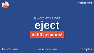 EJECT - Meaning and Pronunciation
