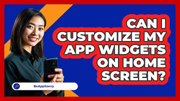 Can I Customize My App Widgets On Home Screen?