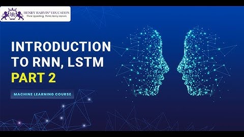Introduction to RNN, LSTM Part 2 | Machine Learning Tutorial Beginners @henryharvin