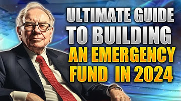 The Ultimate Guide To Building An Emergency Fund In 2024