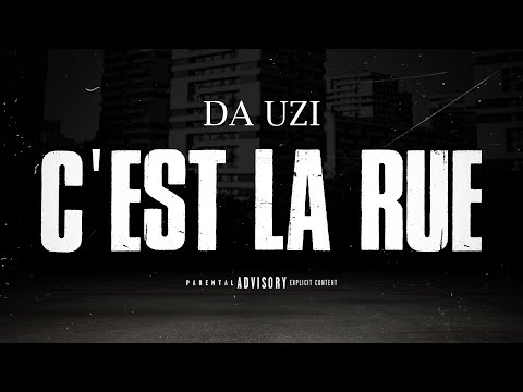 DA Uzi - C'est la rue
