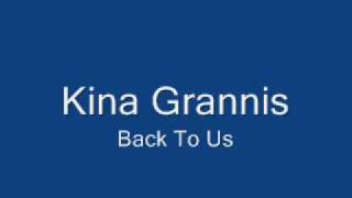 Kina Grannis - Back To Us