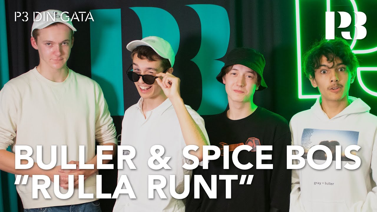 Buller ft. Globby, Gray och Kladd - "Rulla runt" (Live i P3 Din Gata)