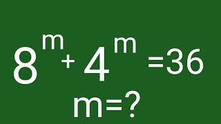 8^m+4^m=36 Harvard University | Maths exponential equations | How to solve