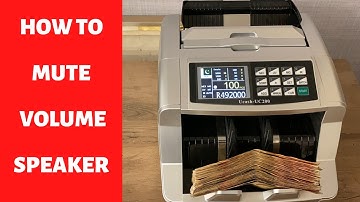 HOW TO MUTE UCASH UC200 CURRENCY COUNTING MACHINE SPEAKER VOLUME