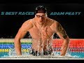 Adam Peaty: Top 5 Best Races