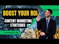 Boost Your Content Marketing ROI with These Strategies