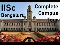 IISc Bengaluru Complete Campus Tour | Part II / III | Indian Institute of Science Bangalore | VLOG