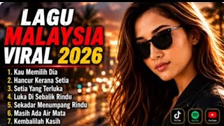 VIRAL 2026 MALAYSIAN HITS || POPULAR CLASSIC MALAYSIAN SONGS | NOSTALGIA new arrangement