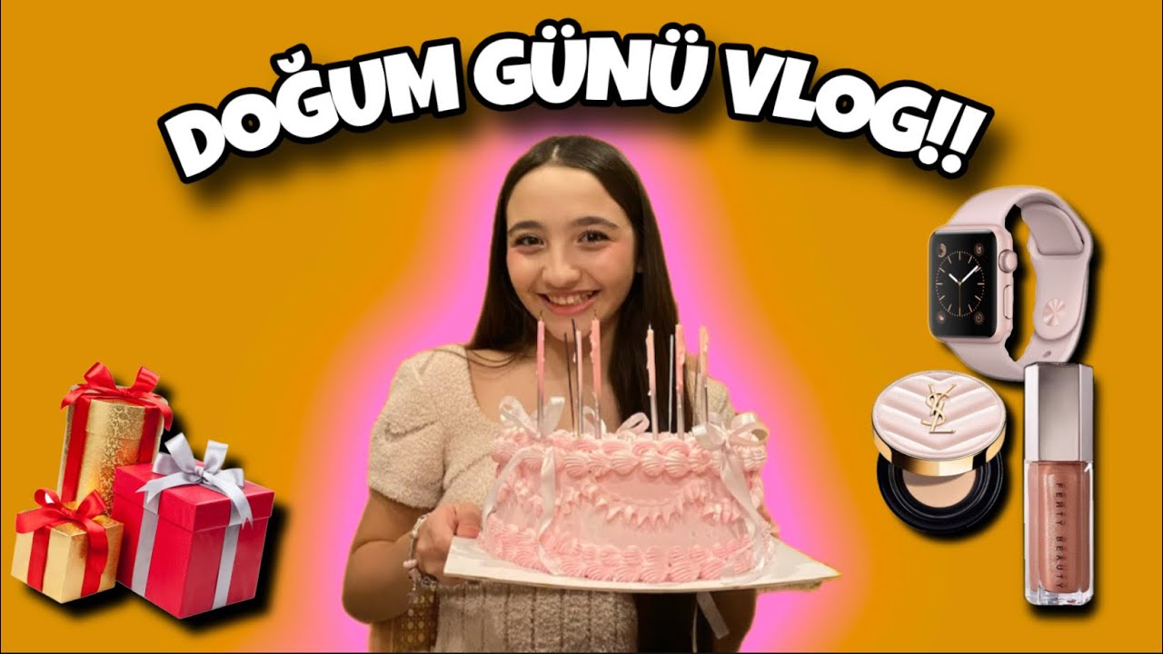DOĞUM GÜNÜ VLOG!