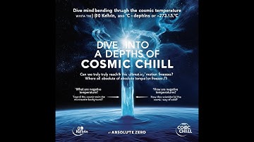 Chilling Out with the Cosmos: The Quest for Absolute Zero!