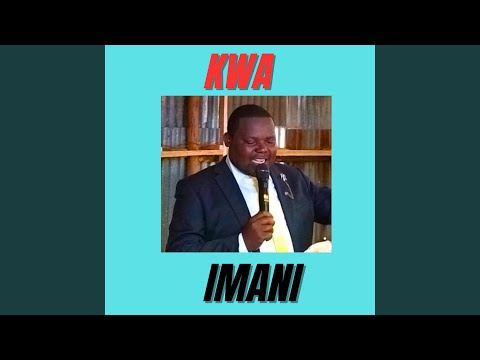 KWA IMANI 