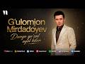 G'ulomjon Mirdadoyev - Dunyo go'zal ayol bilan (audio 2026)