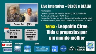 Leopoldo Cirne. Vida e propostas por um mundo melhor - Exp.: Cesar Perri (SP)