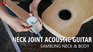 Memasang Neck Gitar ke Body - Neck Joint