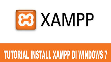 Tutorial Cara Install XAMPP di Windows 7 Versi Terbaru | HD