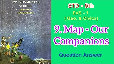 Map - Our Companions | Std - 5 | EVS - 1 (Geo. & Civics) lesson- 9 #Que.Ans | MH Board