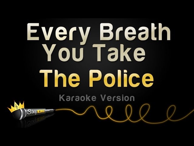 The Police - Every Breath You Take (Karaoke Version) class=