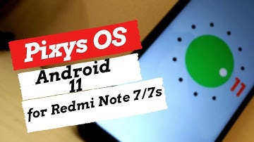 Android 11 PIXYS OS for REDMI NOTE 7/7s || Smooth ROM||FACE UNLOCK #redminote7 #customrom #android11