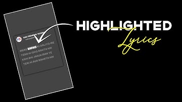 Alight motion Highlighted lyrics Status | How to make Highlighted lyrics Status Video