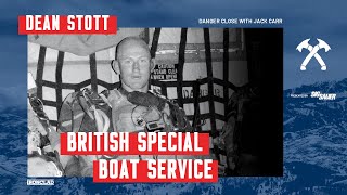 Dean Stott: British Special Boat Service  Danger Close with Jack Carr