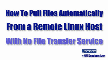 How to Pull Files Automatically From A Remote Linux Host With No File Transfer Service