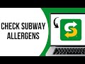 How To Check Subway Allergen Information ?