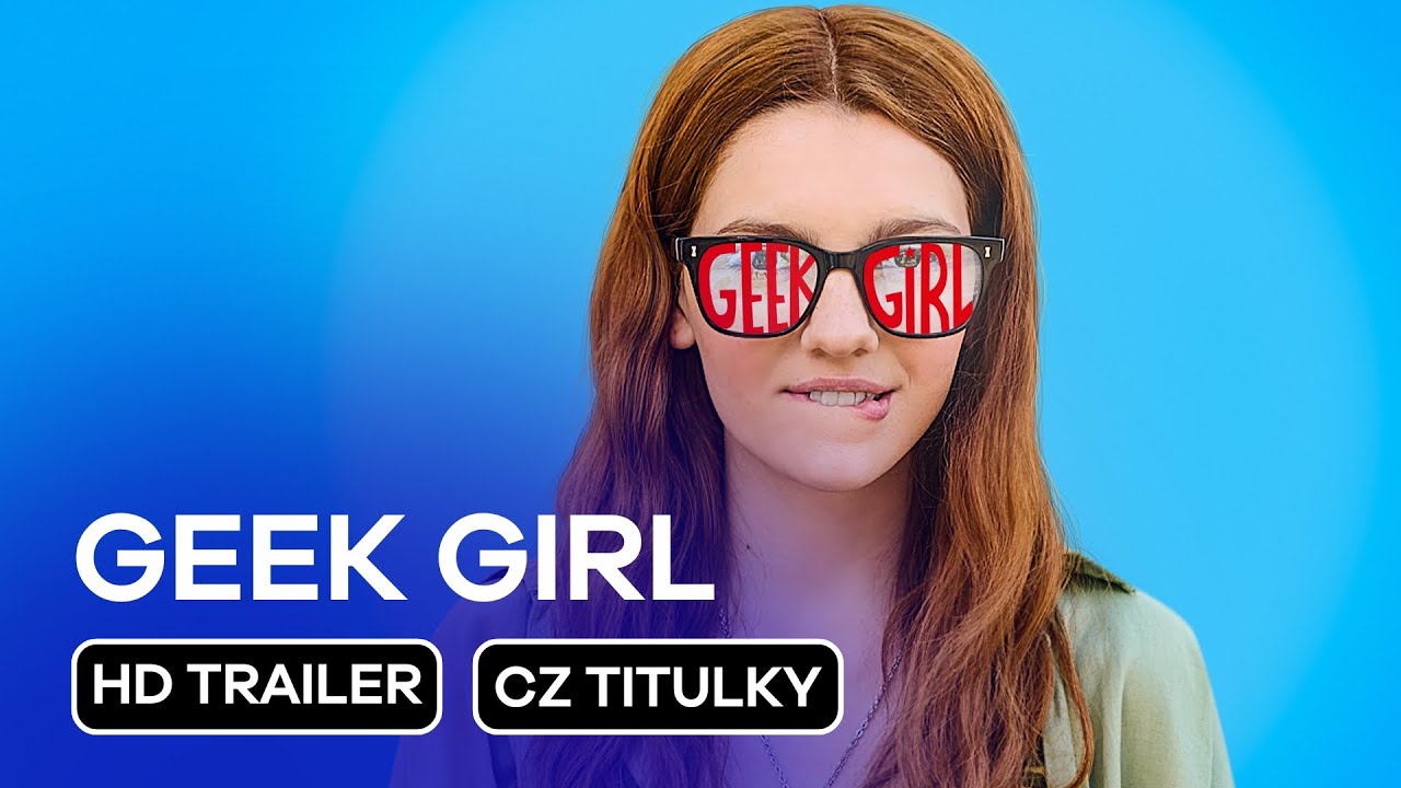 Geek Girl: CZ HD Trailer (2024)