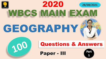 WBCS Main 2020 Geography Answer Keys | WBCS Main Paper 3 Geography Answer | Part-1 | WBCS 2021