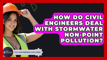 How Do Civil Engineers Deal With Stormwater Non-point Pollution? - Civil Engineering Explained