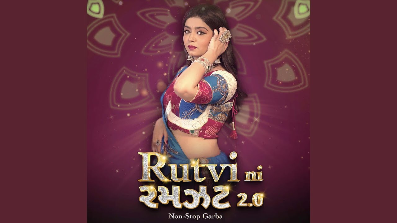 Rutvi Ni Ramzat 2.0 (NonStop Garba)