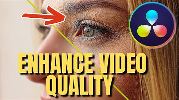 How To Enhance Video Quality In Davinci Resolve