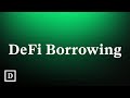 How to borrow in defi  crypto 101