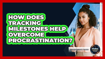 How Does Tracking Milestones Help Overcome Procrastination?