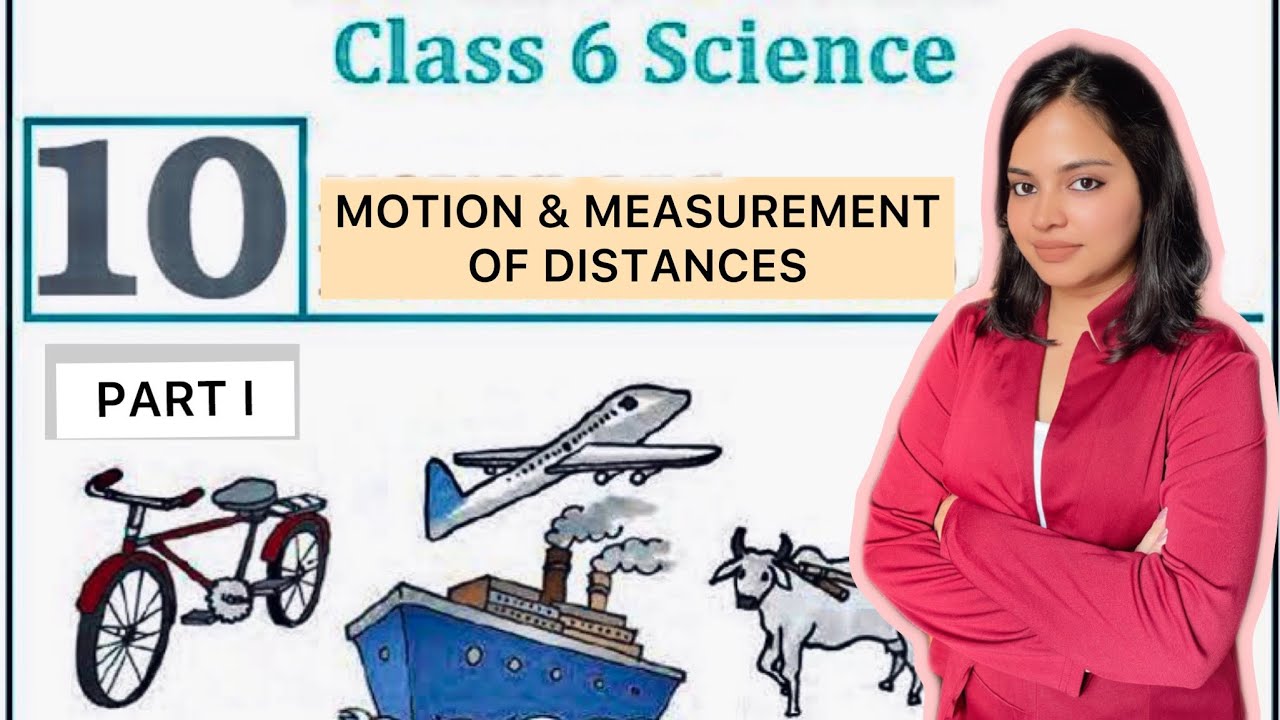 NCERT Solutions Class 6 Science Chapter 10: Motion and Measurement Of Distances
