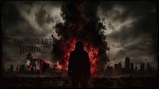 Parking Lot Heroes - From The Ashes (Official Audio)
