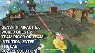 GENSHIN IMPACT 6.0 - WORLD QUESTS: TEAM RIGOR OR TEAM INTUITION, ENTER THE LAB [PUZZLE SOLUTION]