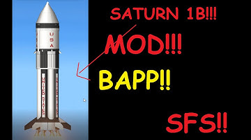 SFS Mod Review: BAPP, SATURN 1B ADDED!