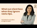 One client ignored the Vastu tips for 2025, & things quickly took a turn | Vastu Living with Pallavi