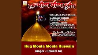 Miniatura del video "Haleem Taj - Huq Moula Moula Hussain"