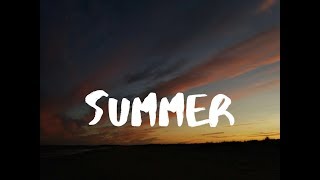 Summer 2017 (Sam Kolder Inspired)