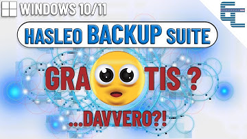 Backup e Clonazione Professionale GRATIS? ✅ Hasleo Backup Suite