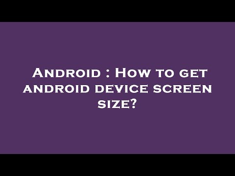 Android : How to get android device screen size?