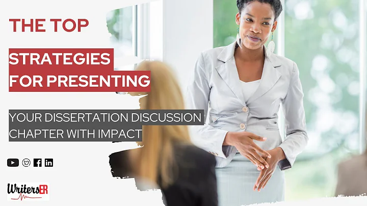 The Top Strategies for Presenting Your Dissertation Discussion Chapter with Impact || WritersER
