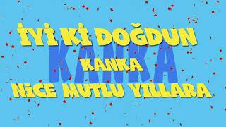 İyi ki doğdun KANKA - İsme Özel Ankara Havası Doğum Günü Şarkısı (FULL VERSİYON) (REKLAMSIZ)